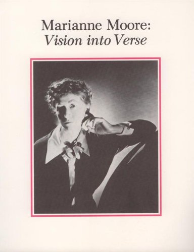 Stock image for Marianne Moore: Vision Into Verse for sale by Willis Monie-Books, ABAA