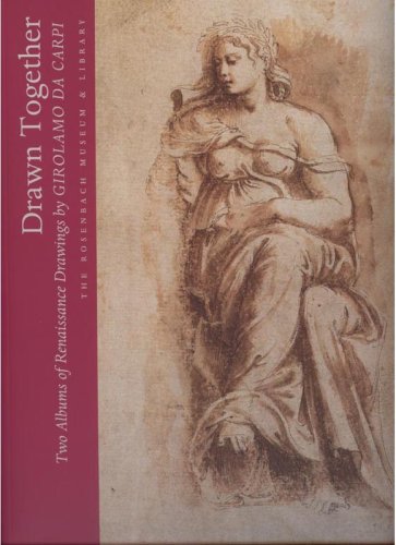 9780939084340: Drawn Together: Two Albums of Renaissance Drawings by Girolamo Da Carpi