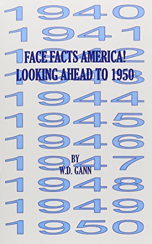 Face Facts America or Looking Ahead to 1950 (9780939093175) by W. D. Gann