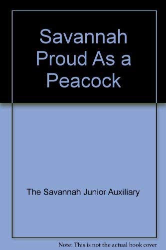 Beispielbild fr Savannah Proud As a Peacock zum Verkauf von ThriftBooks-Atlanta