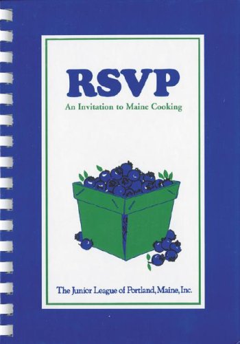 Beispielbild fr RSVP: An Invitation to Maine Cooking from the Junior League of Portland, Maine, Inc. zum Verkauf von Gulf Coast Books