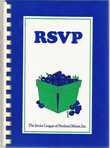 Stock image for RSVP: An Invitation to Maine Cooking from the Junior League of Portland, Maine, Inc. for sale by Gulf Coast Books