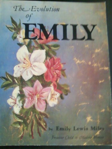 9780939116065: The Evolution of Emily