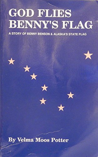 Stock image for God Flies Benny's Flag for sale by ThriftBooks-Dallas