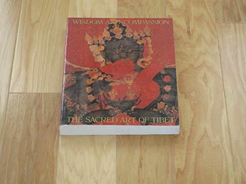 Imagen de archivo de Wisdom and Compassion The Sacred Art of Tibet a la venta por ZBK Books