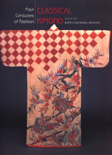 Beispielbild fr Four Centuries of Fashion : Classical Kimono from the Kyoto National Museum zum Verkauf von Better World Books