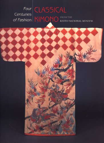 9780939117093: Four Centuries of Fashion: Classical Kimono from the Kyoto National Museum