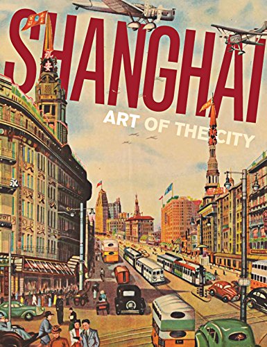 9780939117543: Shanghai: Art of the City