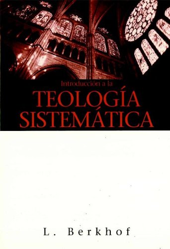 Beispielbild fr Introduccion a la Teologia Sistematica zum Verkauf von Books & Salvage