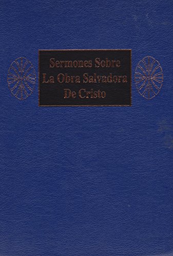 9780939125111: Sermones Sobre La Obra Salvadora de Cristo