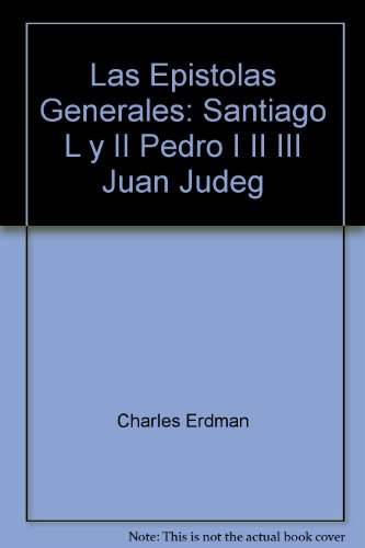 9780939125319: Las Epistolas Generales: Santiago, L y II Pedro, I, II, III Juan, Judeg