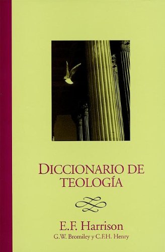 Diccionario de teologia (Spanish Edition) (9780939125333) by Harrison, Everett F.