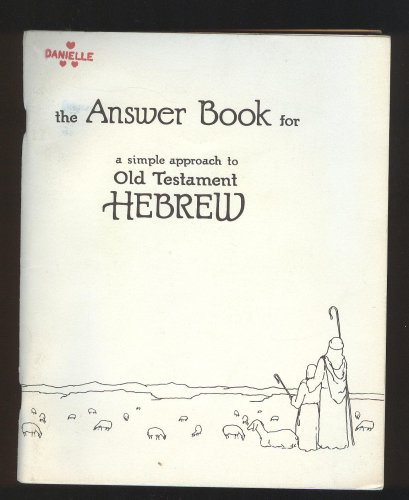 9780939144044: The Answer Book for : A Simple Approch to Old Testament Hebrew
