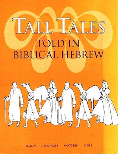 Imagen de archivo de Tall Tales Told in Biblical Hebrew a la venta por Zoom Books Company