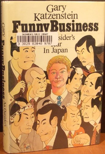 9780939149186: Funny Business: Outsider's Year in Japan