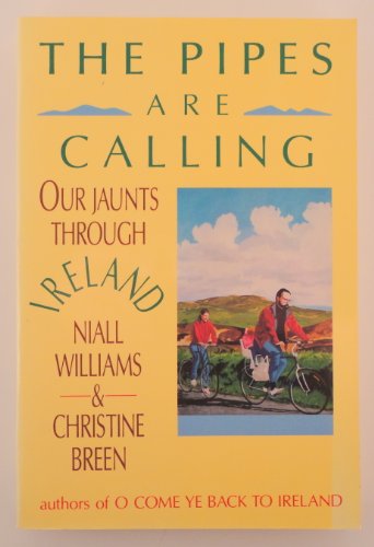 Imagen de archivo de The Pipes Are Calling : Our Jaunts Through Ireland a la venta por BooksRun