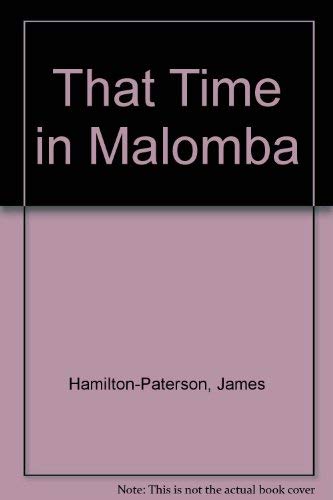 9780939149681: That Time in Malomba