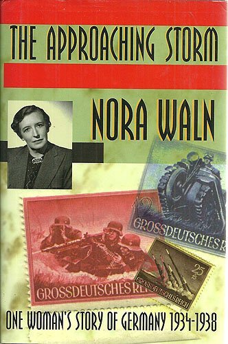 Stock image for The Approaching Storm: One Woman's Story of Germany, 1934-1938 for sale by HPB-Emerald