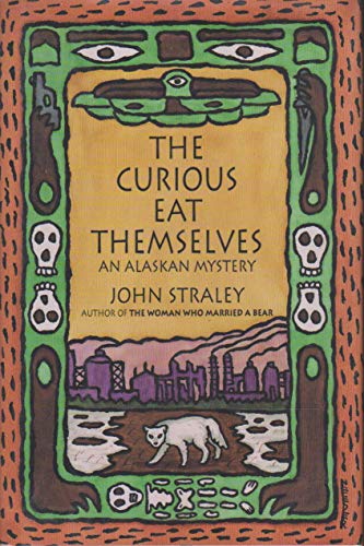 Beispielbild fr Curious Eat Themselves : An Alaskan Mystery zum Verkauf von Bookmarc's