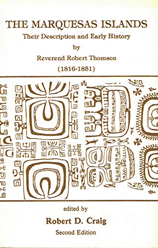 The Marquesas Islands: Their Description and Early History (9780939154050) by Thomson, Robert
