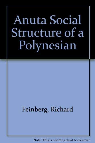 Anuta Social Structure of a Polynesian (9780939154234) by Feinberg, Richard