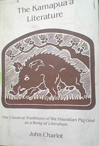 Beispielbild fr The Kamapua a Literature: The Classical Traditions of the Hawaiian Pig God As a Body of Literature (Monograph Series) zum Verkauf von HPB-Movies