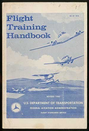 9780939158065: Flight Training Handbook
