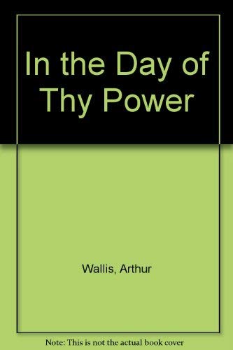 Imagen de archivo de In the Day of Thy Power a la venta por SecondSale