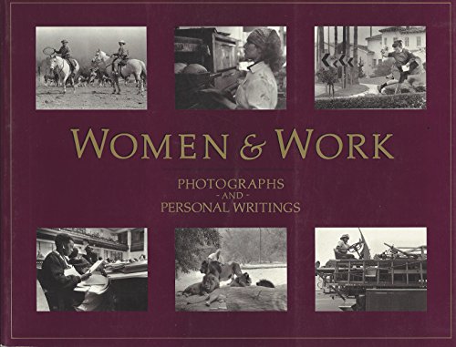 Beispielbild fr Women & work: Photographs and personal writings zum Verkauf von SecondSale