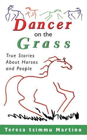 Beispielbild fr Dancer on the Grass: True Stories About Horses and People zum Verkauf von Wonder Book