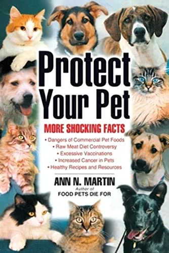 Beispielbild fr Protect Your Pet: More Shocking Facts zum Verkauf von Orion Tech