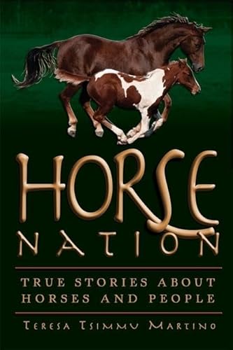 Beispielbild fr Horse Nation: True Stories About Horses and People zum Verkauf von HPB-Emerald