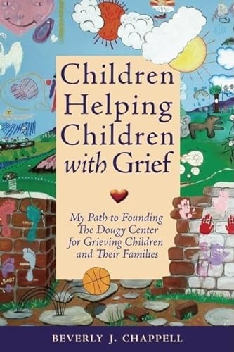 Children Helping Children with Grief: My Path to Founding The Dougy Center