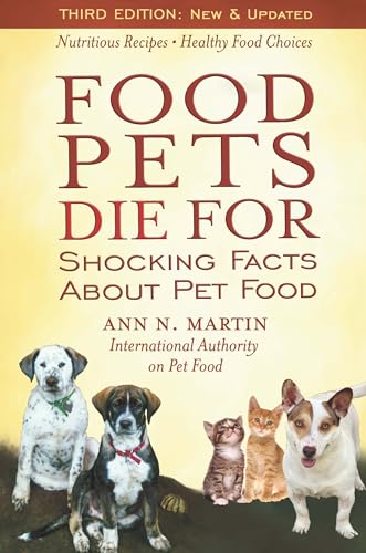 Beispielbild fr Food Pets Die For: Shocking Facts About Pet Food zum Verkauf von Goodwill of Colorado