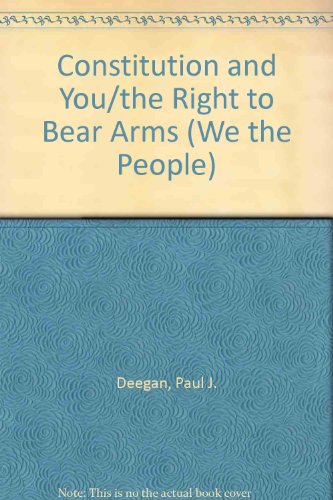 Stock image for The Constitution and You : The Right to Bear Arms for sale by Better World Books