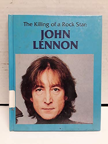 9780939179596: The Killing of a Rock Star: John Lennon (Days of Tragedy)