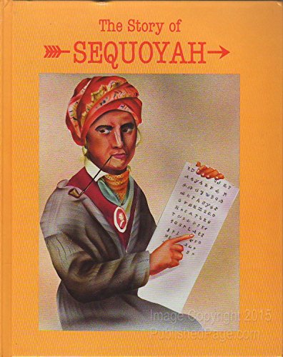 Stock image for The Story of Sequoyah for sale by Better World Books
