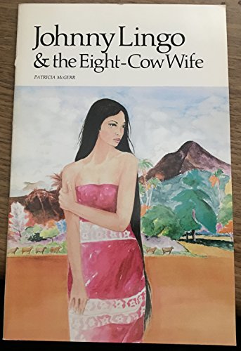Stock image for Johnny Lingo &Amp; The Eight Cow Wife for sale by Jenson Books Inc