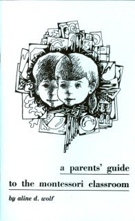 Beispielbild fr A Parent's Guide to the Montessori Classroom zum Verkauf von HPB Inc.