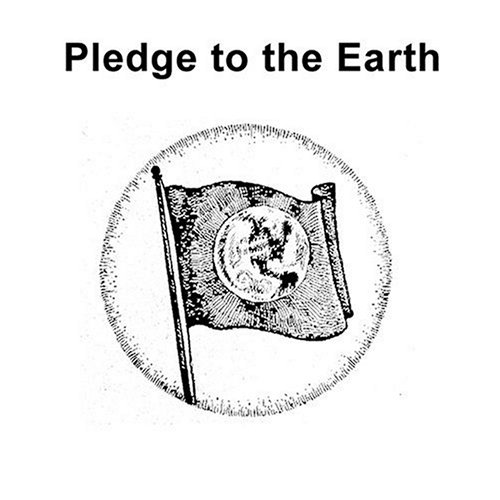 Beispielbild fr Pledge to the Earth zum Verkauf von Revaluation Books