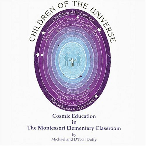 Beispielbild fr Children of the Universe: Cosmic Education in the Montessori Elementary Classroom zum Verkauf von HPB-Diamond