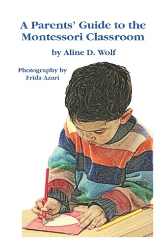 Beispielbild fr A Parents Guide to the Montessori Classroom zum Verkauf von Goodwill