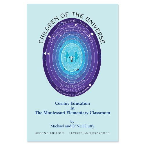 Beispielbild fr Children of the Universe Cosmic Education in the Montessori Elementary Classroom zum Verkauf von ThriftBooks-Dallas