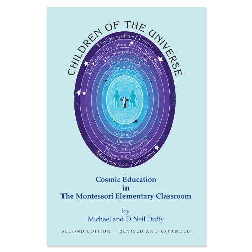 Imagen de archivo de Children of the Universe Cosmic Education in the Montessori Elementary Classroom a la venta por ThriftBooks-Dallas