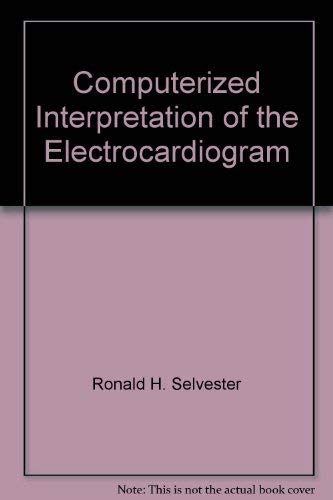 Computerized Interpretation of the Electrocardiogram: Proceedings of the 1983 Engineering Foundat...