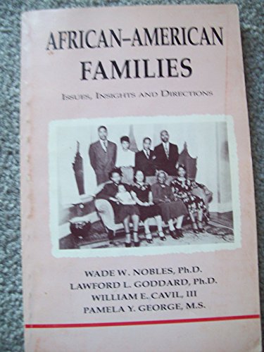 Imagen de archivo de African-American Families: Issues, Insights & Directions a la venta por ThriftBooks-Dallas