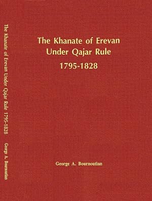 Stock image for The Khanate of Erevan Under Qajar Rule: 1795-1828 (Persian Studies Series) for sale by Books From California