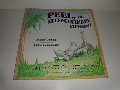 Imagen de archivo de Peel, the Extraordinary Elephant a la venta por HPB Inc.