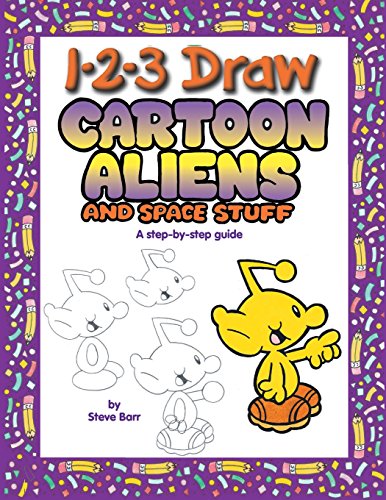 9780939217687: 1-2-3 Draw Cartoon Aliens and Space Stuff: A step-by-step guide