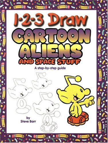 9780939217717: 1-2-3 Draw Cartoon Aliens and Space Stuff